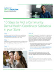 10 Steps to Pilot a Community Dental Health Coordinator Sabbatical in your State