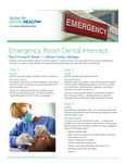 ER Referral Models: Dental Intercept “Pay It Forward” Model — Calhoun County, Michigan