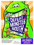 National Children's Dental Health Month poster "Defeat Monster Mouth" (2015) by American Dental Association Foundation