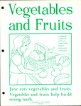 Vegetables And Fruits. Jane Eats Vegetables and Fruits. Vegetables and Fruits Help Build Strong Teeth. (1948)