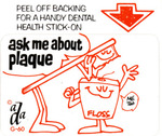 Ask Me About Plaque (1973) by American Dental Association