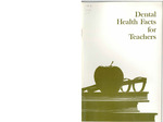 Dental Health Facts for Teachers (1966)