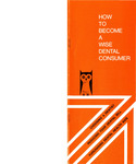 How to become a wise dental consumer (1974) by American Dental Association, Bureau of Public Information
