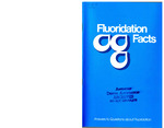 Fluoridation Facts: Answers to questions about fluoridation (1974) by American Dental Association