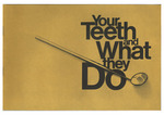 Your Teeth and What they Do (1970) by American Dental Association