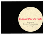 Smoking and Your Oral Health (1974) by American Dental Association