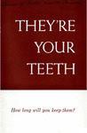 They're your teeth: How long will you keep them? (1956)