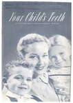 Your Child's Teeth: A pattern for lifelong dental health (1956)