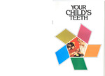 Your Child's Teeth (1981) by American Dental Association, Bureau of Health Education and Audiovisual Services and American Society of Dentistry for Children