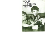 Your Child's Teeth (1973) by American Dental Association and American Society of Dentistry for Children