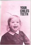Your Child's Teeth (1971) by American Dental Association