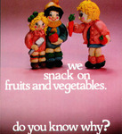 We snack on fruits and vegetables. Do you know why? (1978) by American Dental Association