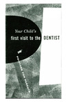 Pointers for Parents: Your child's first visit to the dentist (1957)