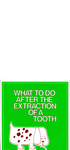 What to do after the extraction of a tooth (1977) by American Dental Association