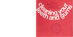 Cleaning your Teeth and Gums (1970) by American Dental Association, Bureau of Health Education and Audiovisual Services